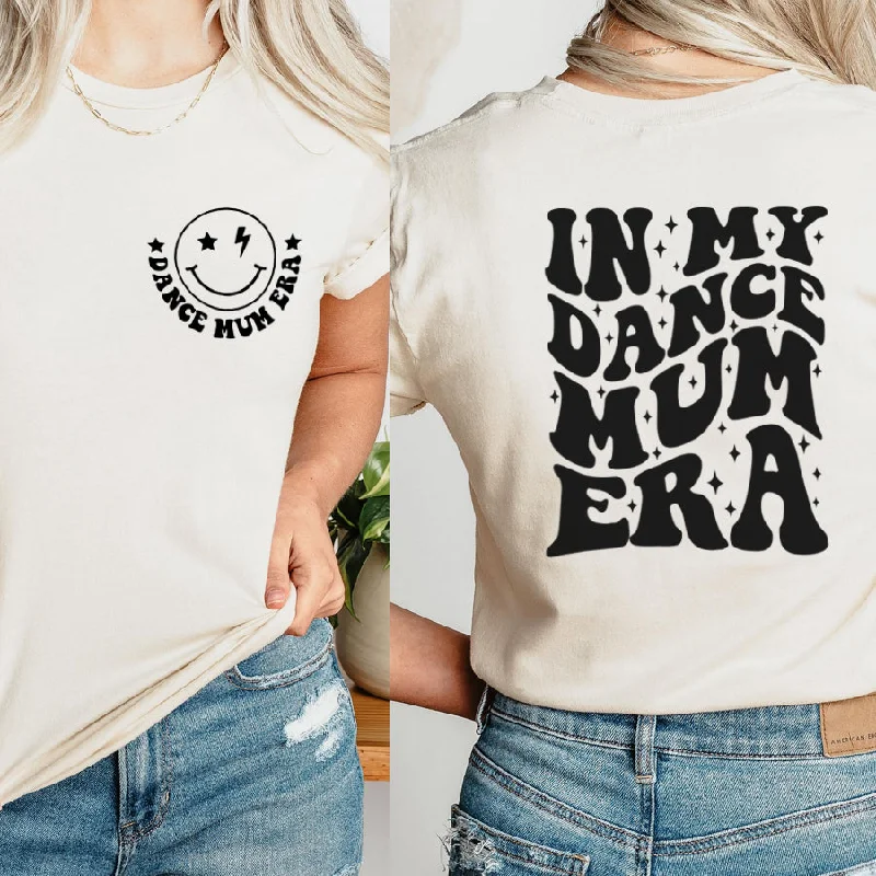 Hurry In My Dance Mum Era Front & Back Logo T-Shirt