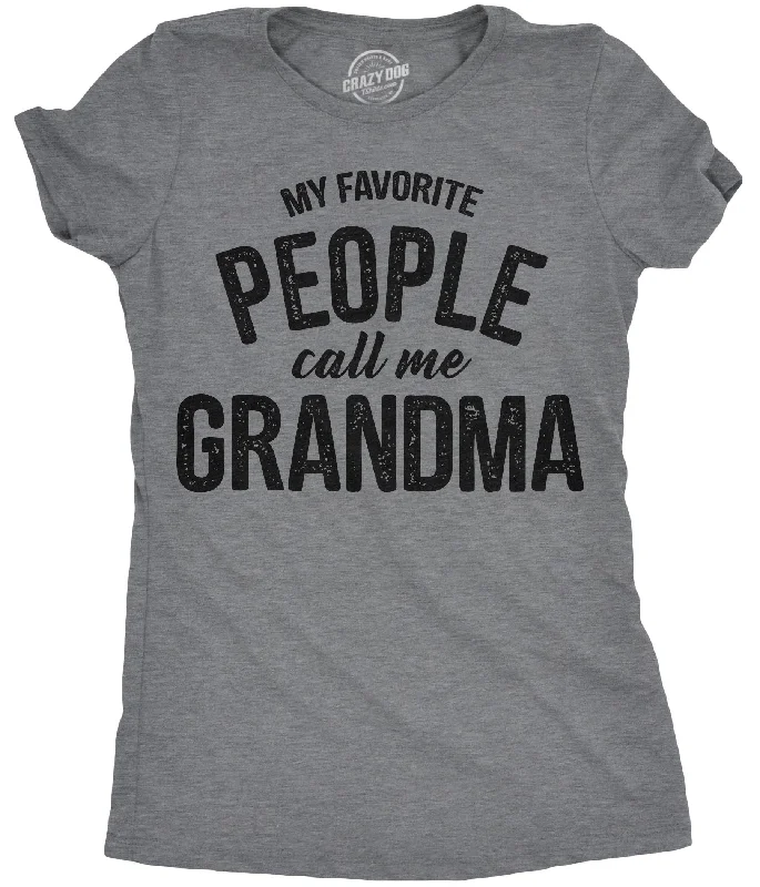 Deep Savings My Favorite People Call Me Grandma Women's T Shirt