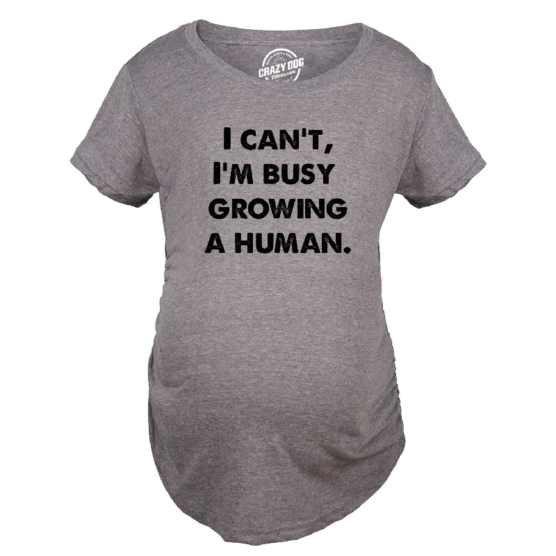Weekend Savings Sensation I Cant Im Busy Growing A Human Maternity T Shirt