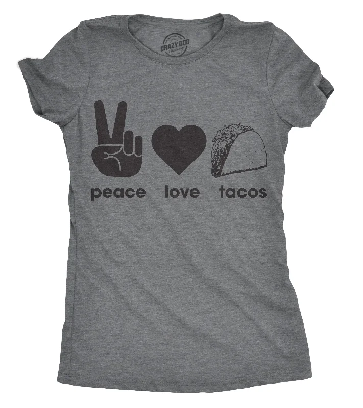 Act Now Peace Love Tacos Women's T Shirt