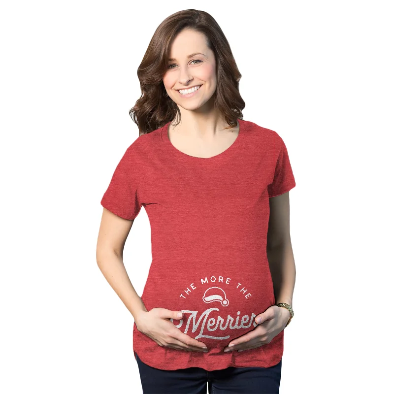 Lowest Rates The More The Merrier Maternity T Shirt