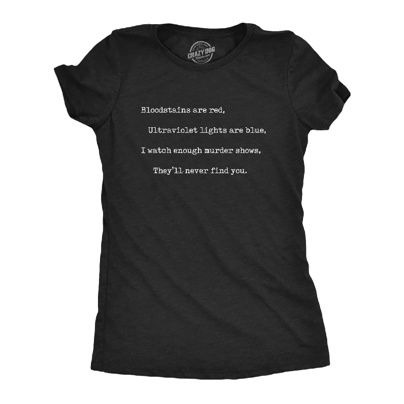 Half Price I Watch Murder Shows Women's T Shirt