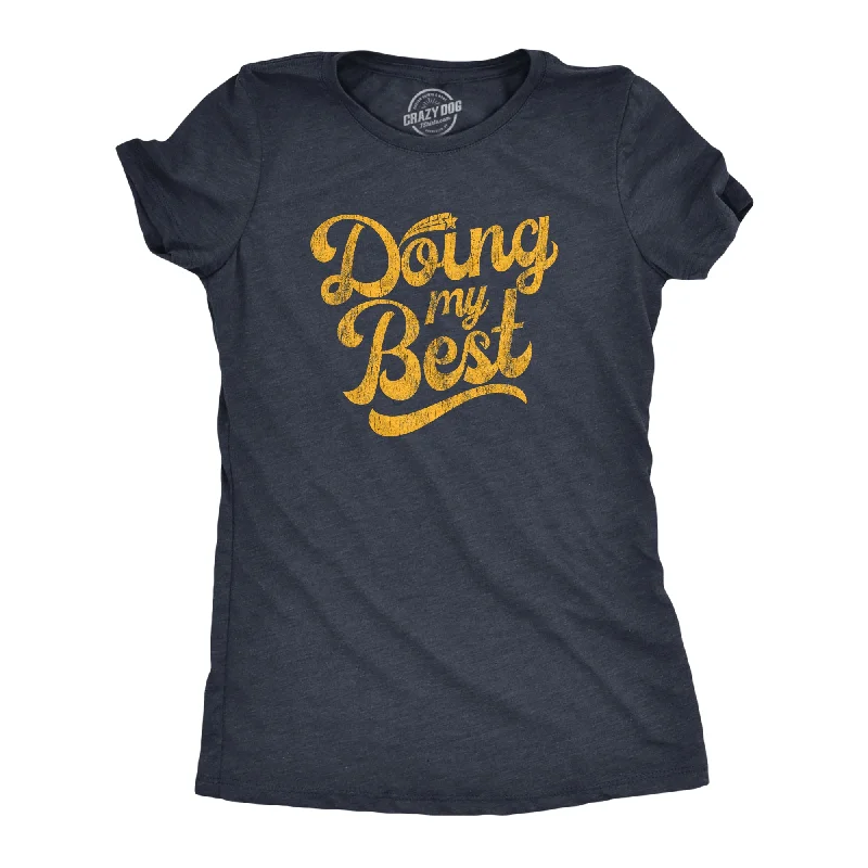 Special Savings Doing My Best Women's T Shirt