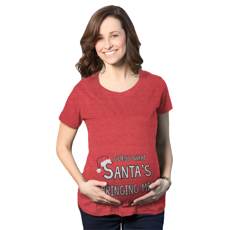 Weekend Deals That Dazzle Guess What Santa's Bringing Me Maternity T Shirt