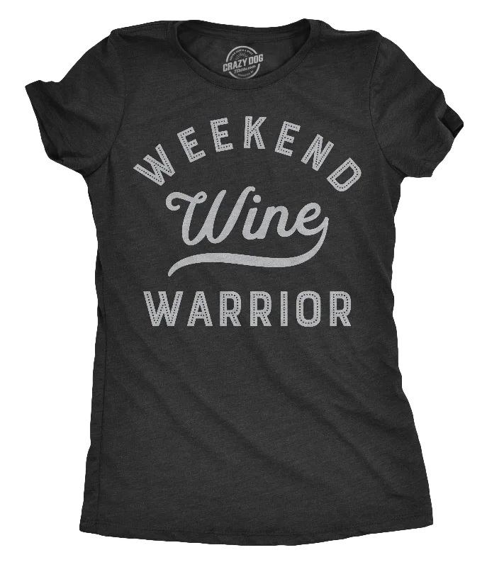 Overstock Weekend Warrior Wine Women's T Shirt