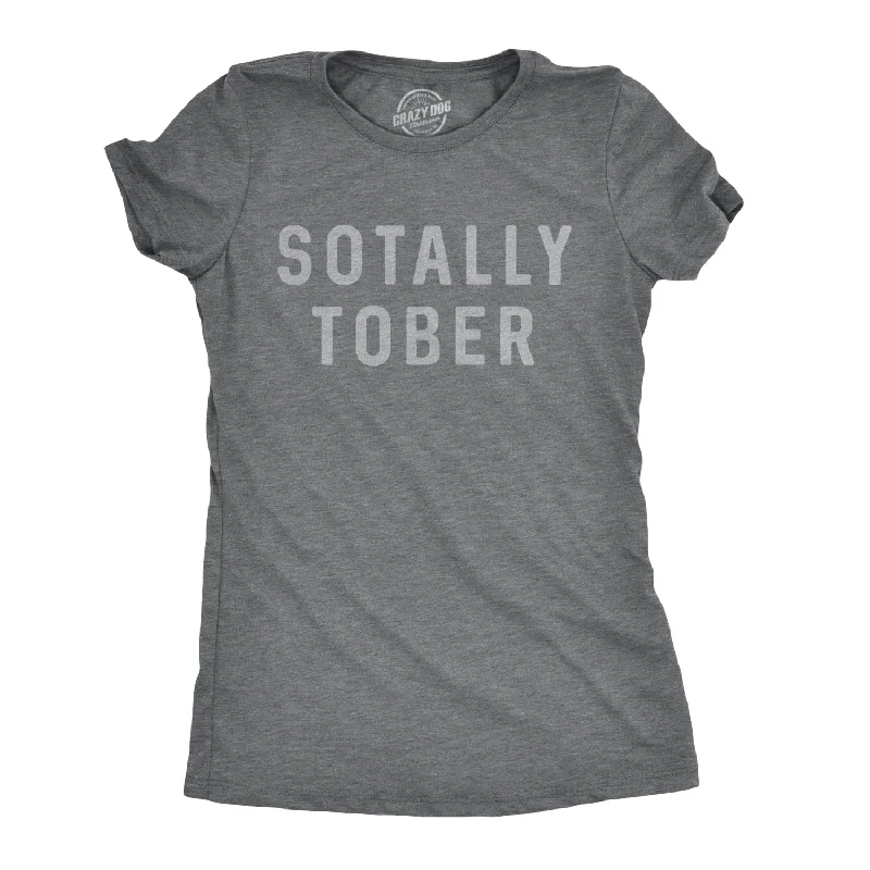 Mega Sale Sotally Tober Women's T Shirt
