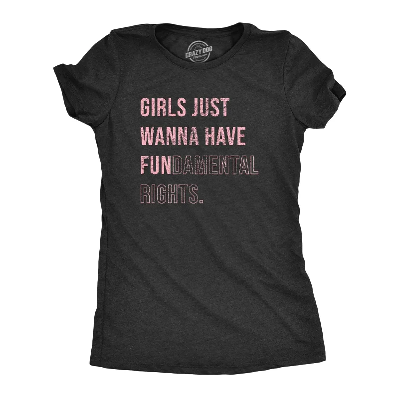 Early Access Girls Just Wanna Have Fundamental Rights Women's T Shirt