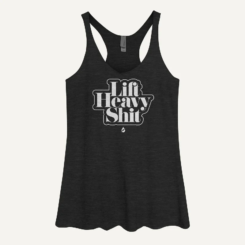 Markdowns Lift Heavy Shit Women's Tank Top