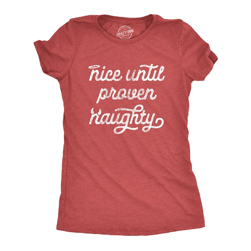 Final Offer Nice Until Proven Naughty Women's T Shirt