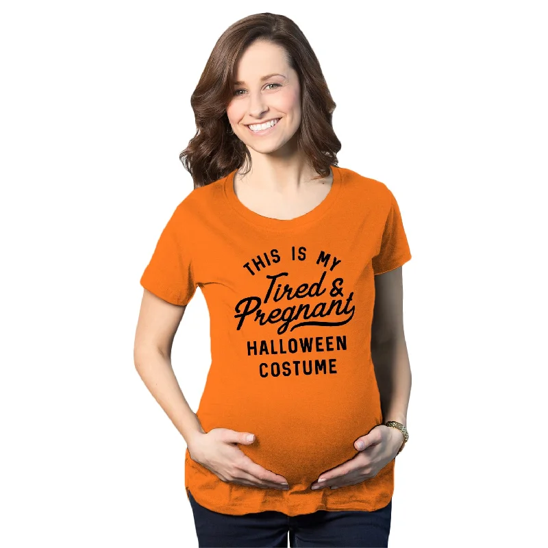 Markdowns This Is My Tired And Pregnant Halloween Costume Maternity T Shirt