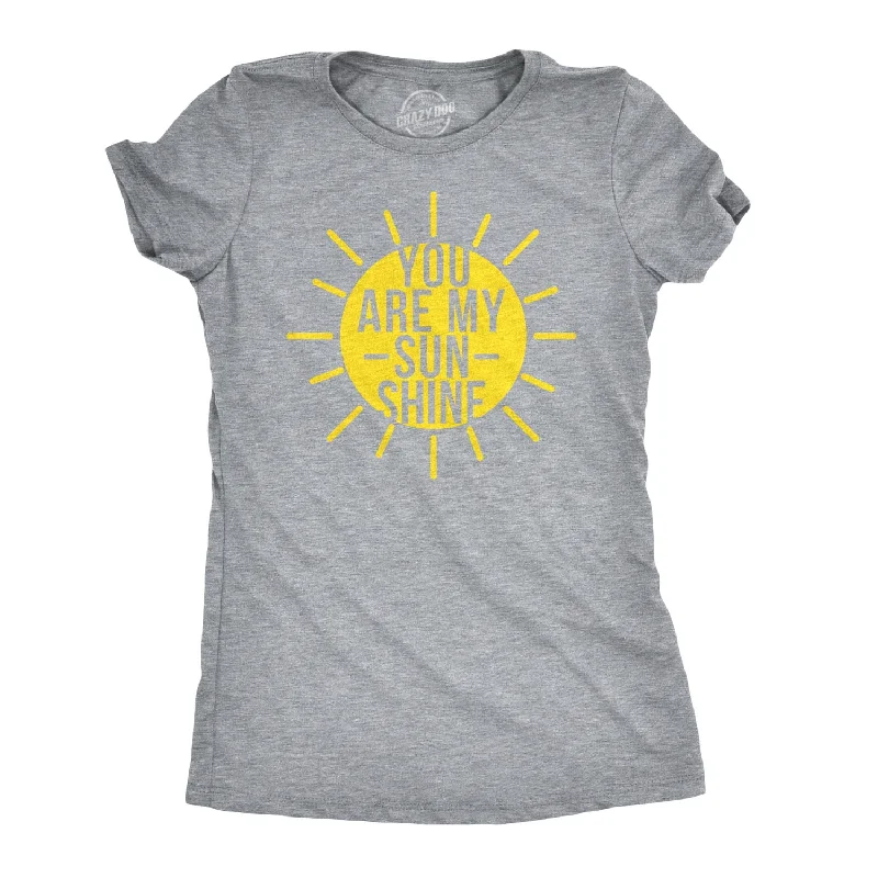 Lowest Price You Are My Sunshine Women's T Shirt