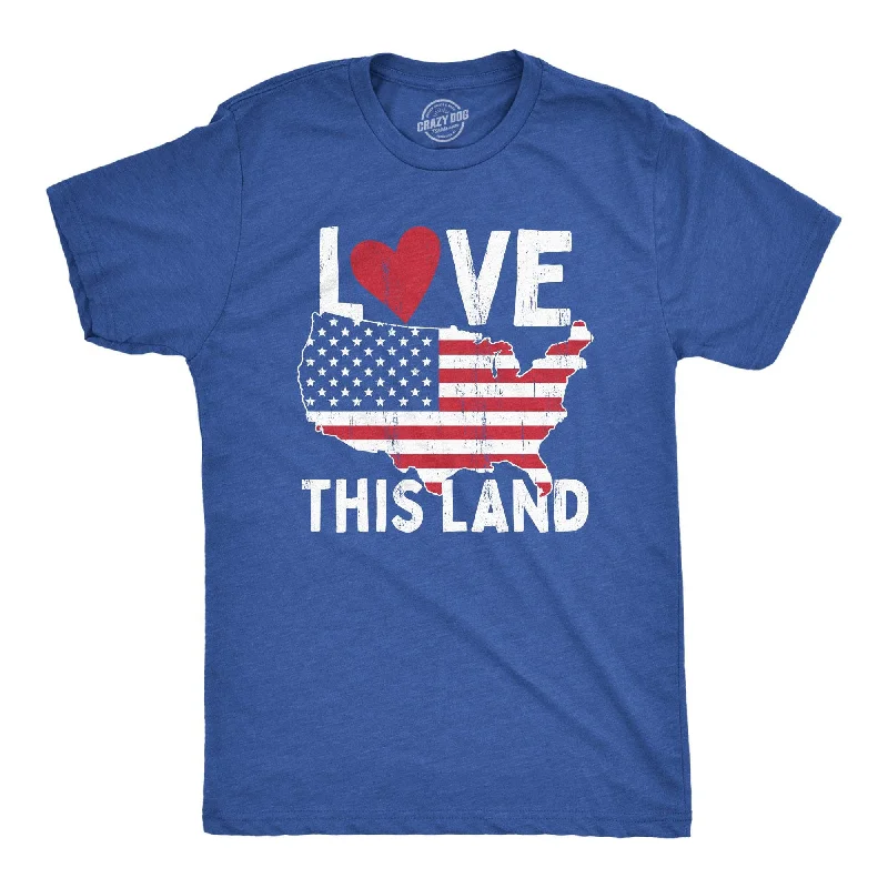 Weekend Offers That Shine Love This Land Men's T Shirt