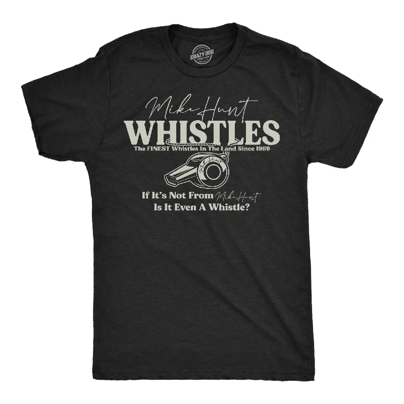 Mike Hunt Whistles Men's T Shirt