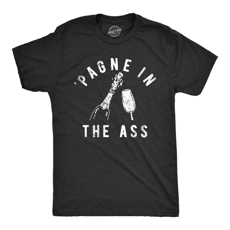 Steals and Deals Pagne In The Ass Men's T Shirt